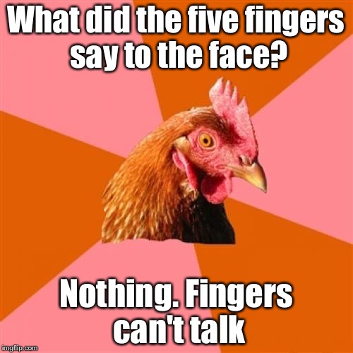 Anti Joke Chicken Meme Imgflip