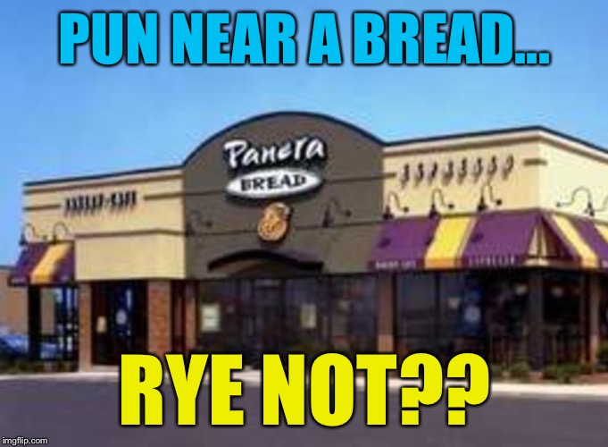Image tagged in memes,panera bread Imgflip