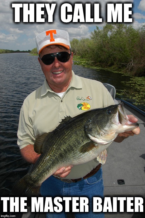 Image tagged in memes,funny,fishing,mvp,bill dance Imgflip