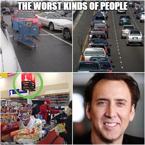 The Worst Kinds of People Imgflip