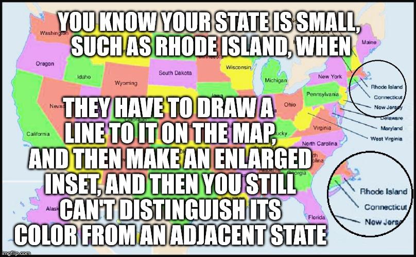 You Know Your State Is Small When Imgflip