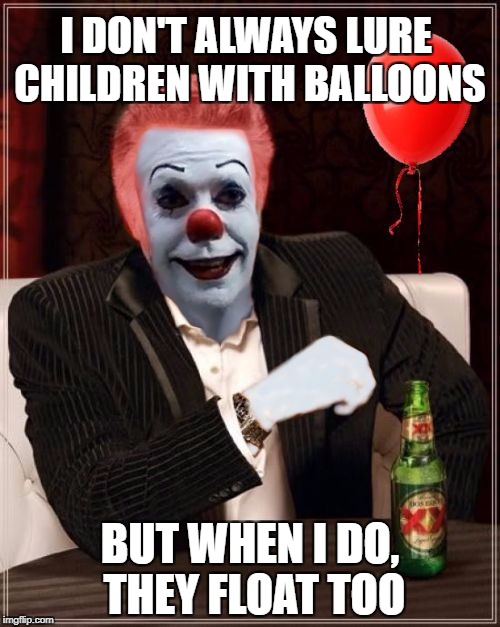 The Most Interesting Clown in the World Imgflip