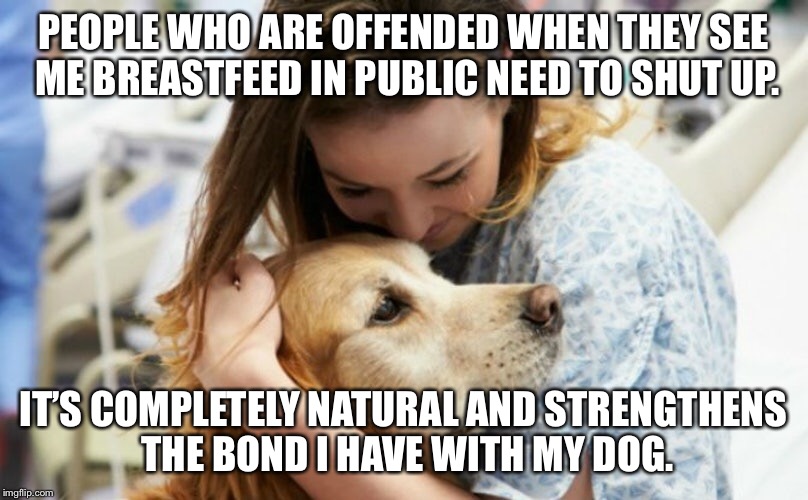 It’s just breastfeeding! Stop starring, it’s beautiful and natural. Imgflip