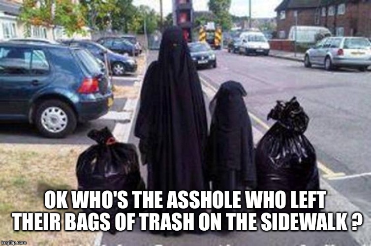 Image tagged in muslim trash Imgflip