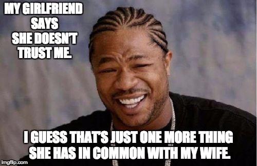 Yo Dawg Heard You Meme Imgflip
