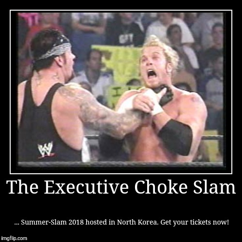 The Executive Choke Slam Imgflip