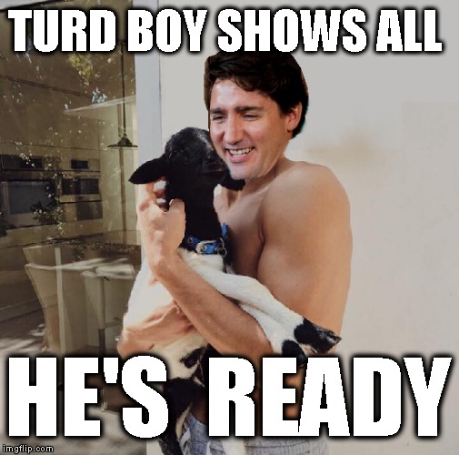 Justin Trudeau is Ready Imgflip