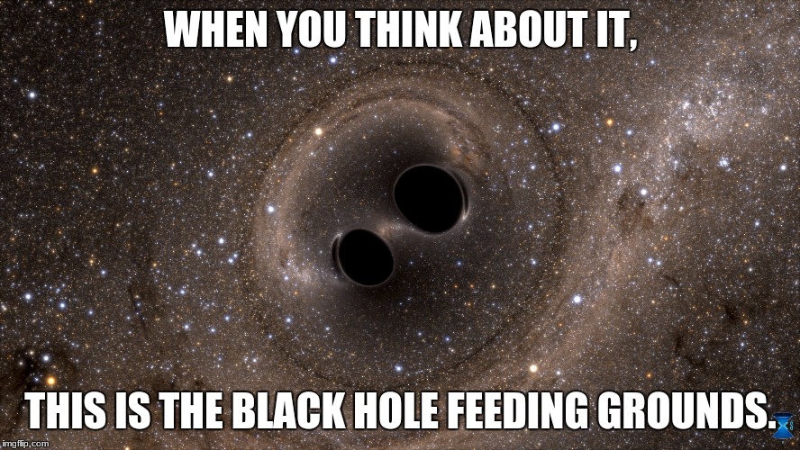 Image tagged in two black holes Imgflip