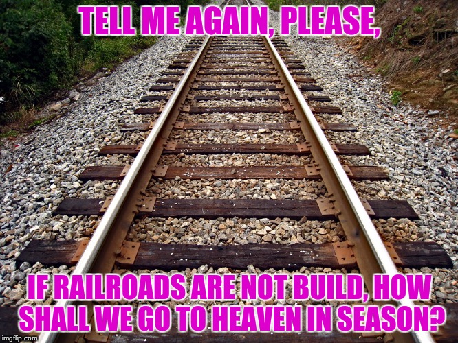 railroad Memes & GIFs Imgflip