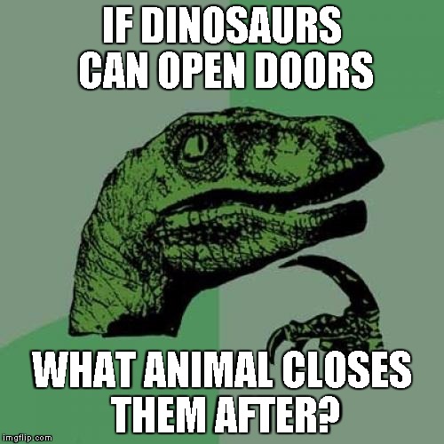 Philosoraptor Meme Imgflip