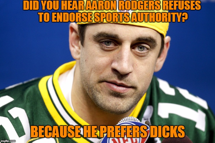 Aaron Rodgers lol Imgflip