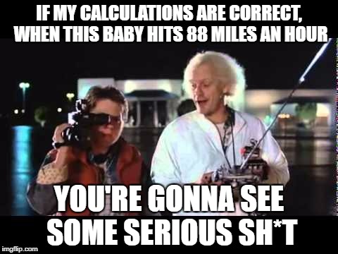 back to the future 88 mph quote Back To The Future - Imgflip