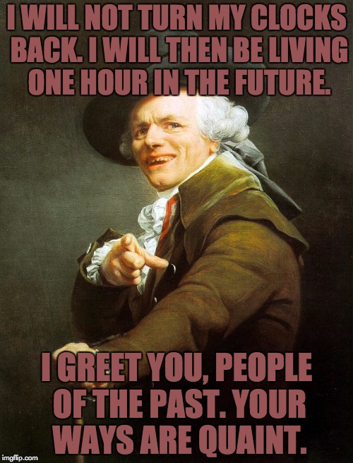 Don't to set your clocks back an hour! Imgflip