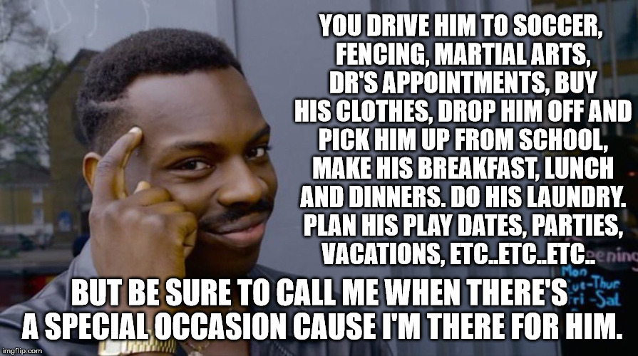 Funny Things Deadbeat Dad Say Imgflip