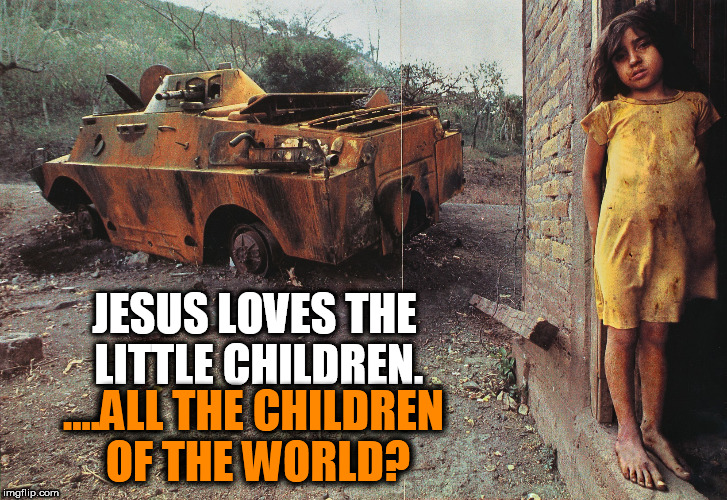 Jesus Loves the Little Children. Imgflip