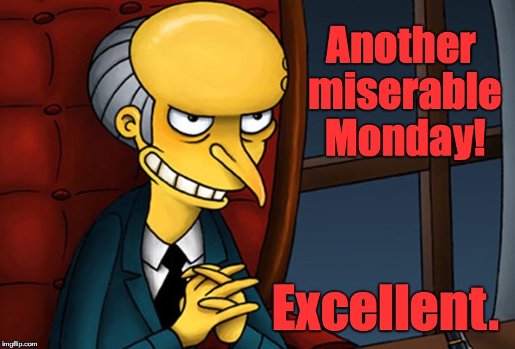 Simpsons Mr Burns Excellent GIF Morsodifame Blog