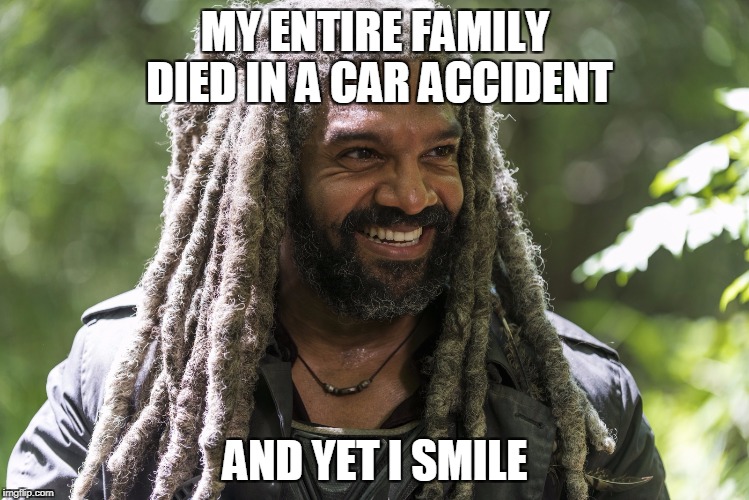 Image tagged in king smile walking dead Imgflip