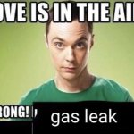 gas leak Meme Generator - Imgflip