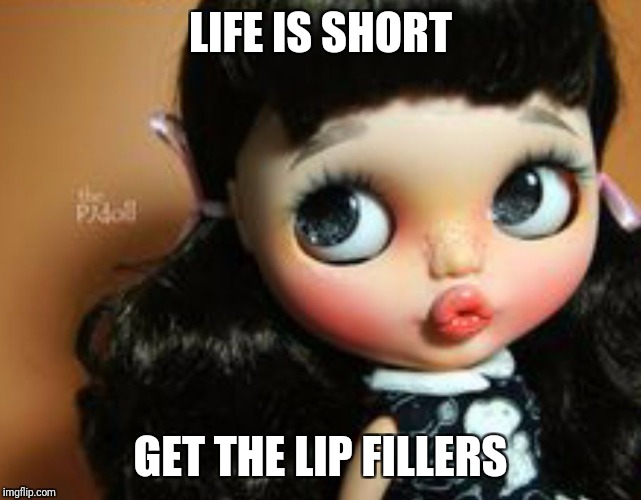 Image tagged in lip filler memes Imgflip