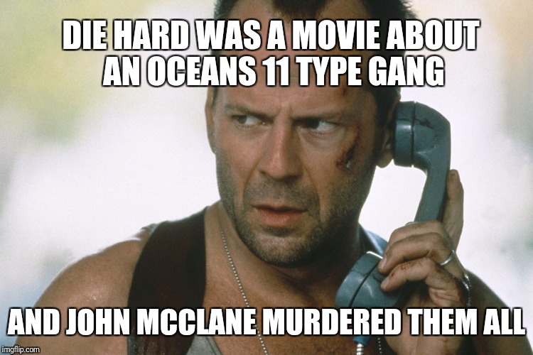 Image tagged in bruce willis on the phone die hard,die hard Imgflip