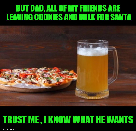 Santa Has Acquired New Tastes Imgflip
