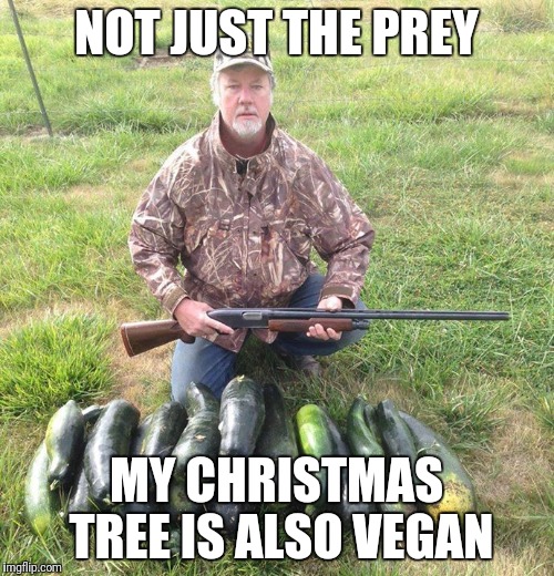 My christmas tree is vegan Imgflip
