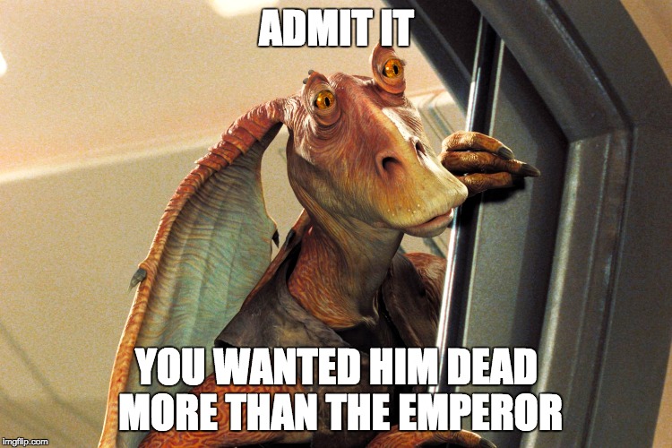 jar jar binks Imgflip