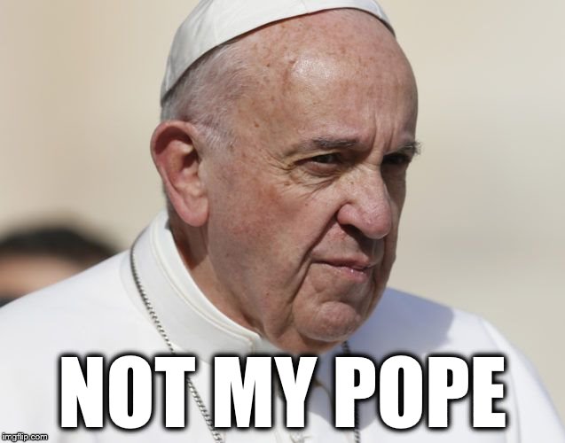Image tagged in pope francis Imgflip