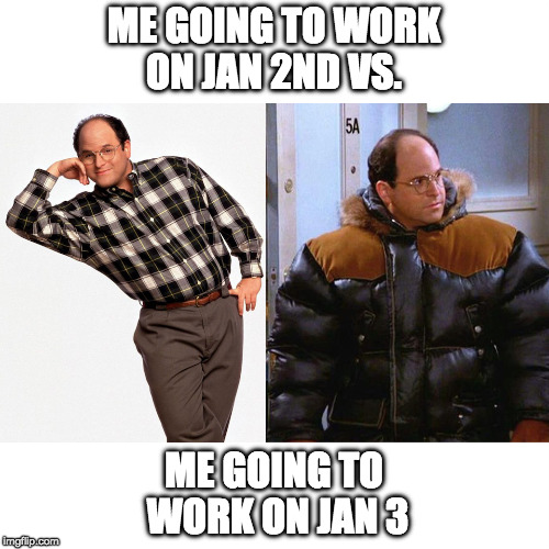 January 2nd vs. January 3rd Imgflip