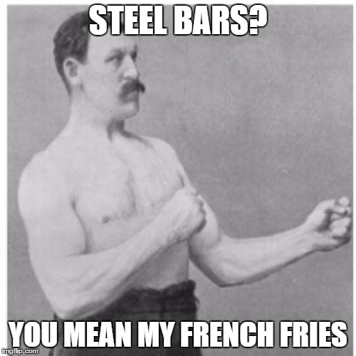Overly Manly Man Meme Imgflip