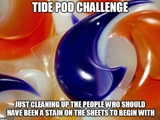 Tide Pod Memes Funny Funny Memes