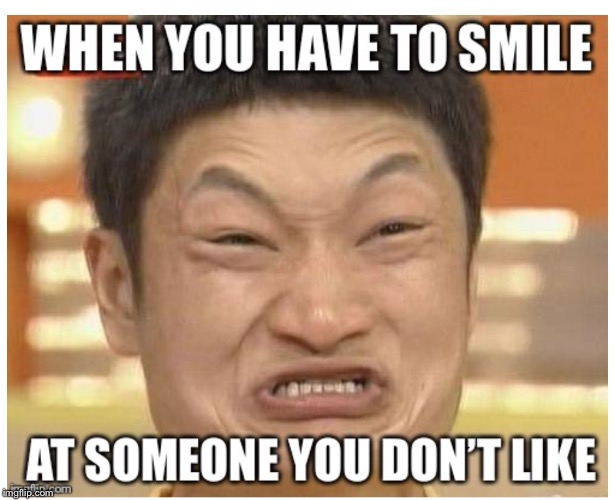 Image tagged in funny memes,smile,memes Imgflip