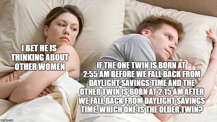 I bet he's thinking about other women Memes Imgflip