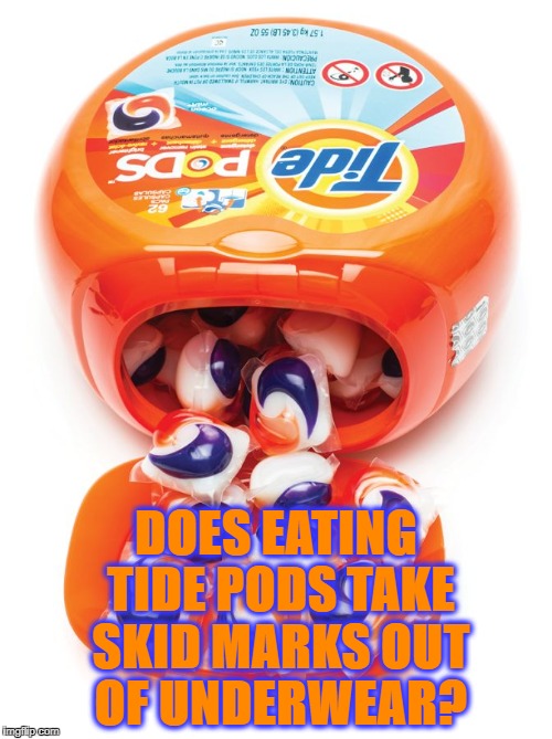 Image tagged in tide pods gene pool,funny,memes,funny memes,stupidity