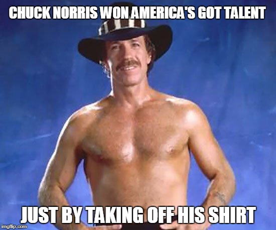 Chuck Norris America's Got Talent Imgflip