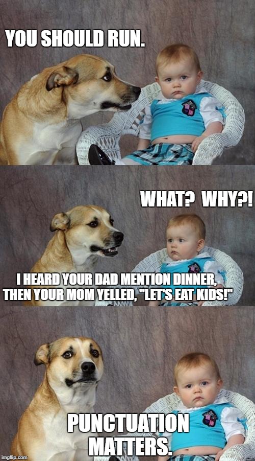 Punctuation Matters Imgflip