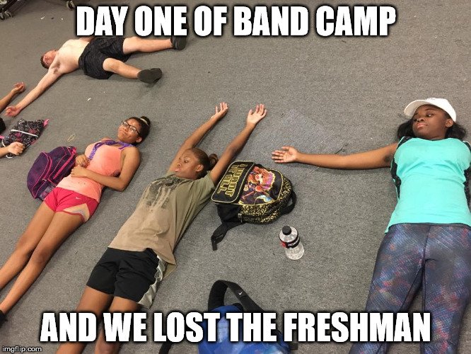 Image tagged in band camp,marching band Imgflip