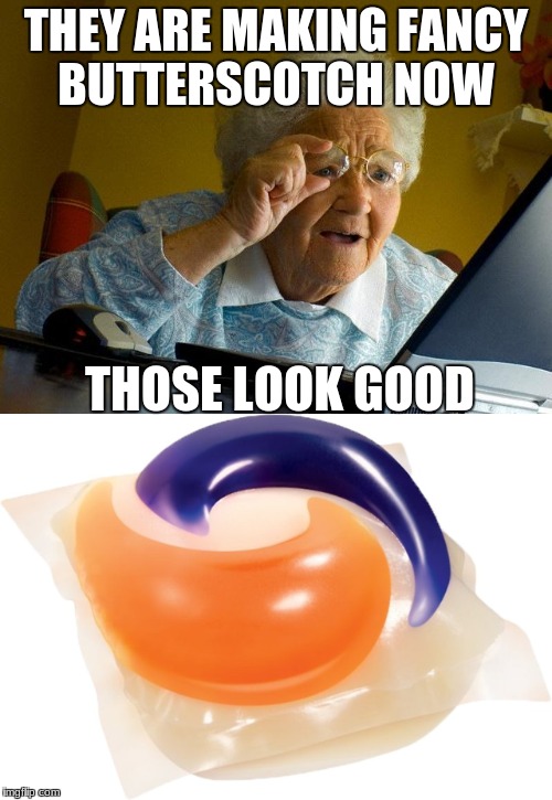 Image tagged in grandma finds the pods Imgflip