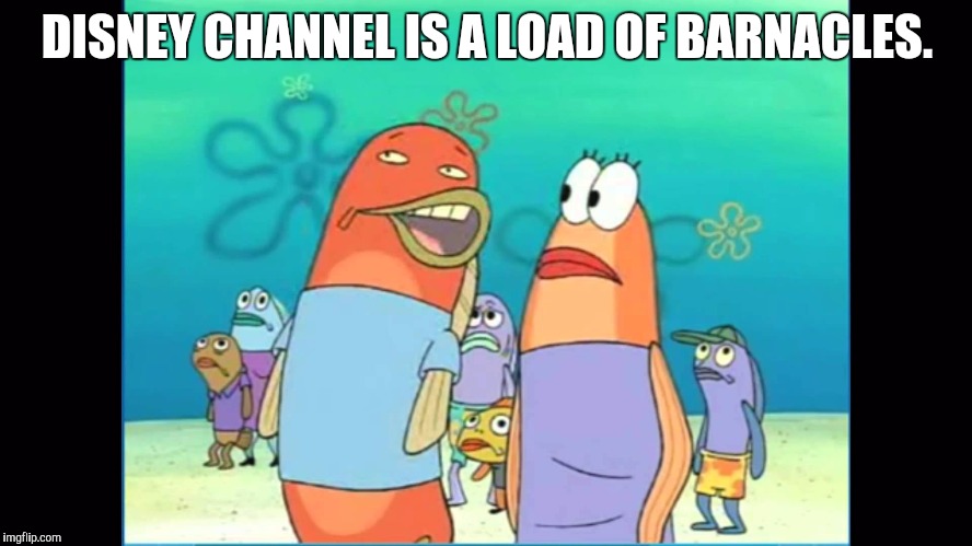 load of barnacles (Disney Channel Week, A