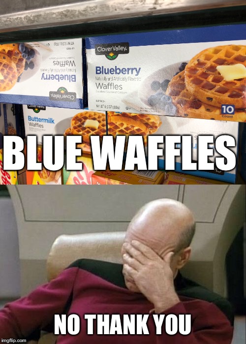 Image tagged in memes,waffles,blue Imgflip