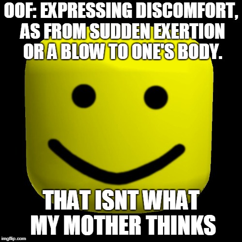 Image tagged in oof Imgflip