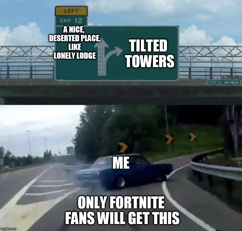 Left Exit 12 Off Ramp Meme Imgflip