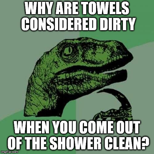 Towels? Imgflip