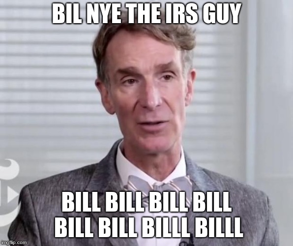 Image tagged in bill nye Imgflip