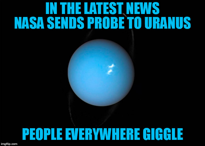 25 Best Memes About Inside Uranus Inside Uranus Memes