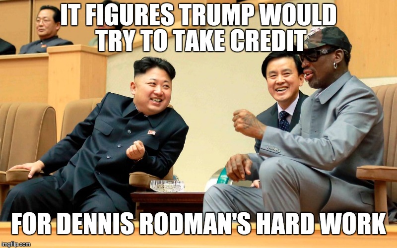 Rodman for Nobel Peace prize Imgflip