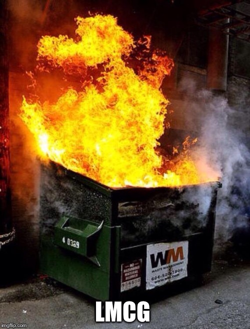 Dumpster Fire Imgflip