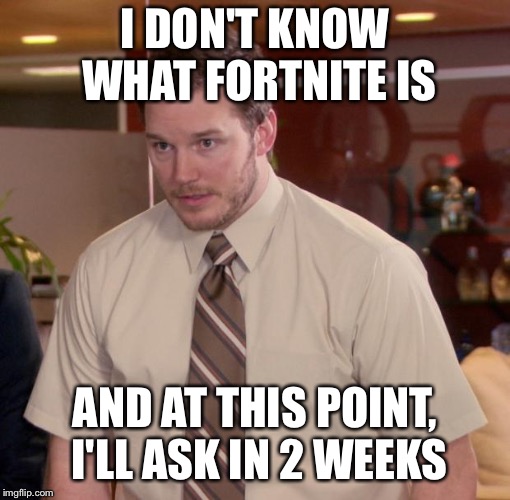 Chris Pratt Too Afraid to Ask Imgflip