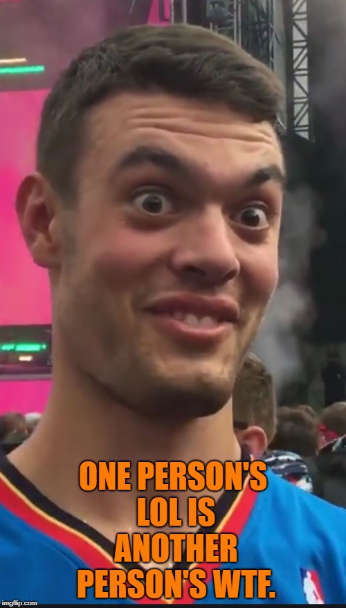 Image tagged in wtf,funny,memes,funny memes,lol Imgflip