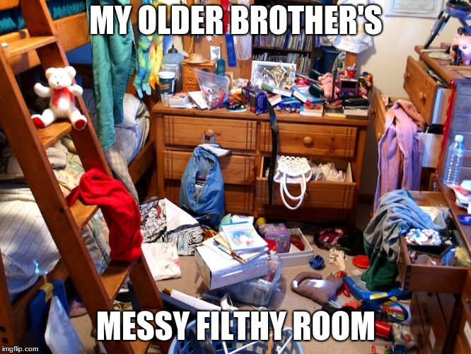 Image tagged in messy room Imgflip